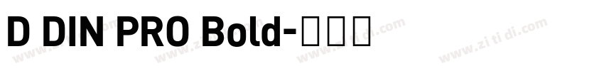 D DIN PRO Bold字体转换